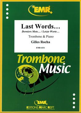 Rocha, Gilles: Last Words