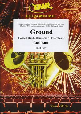 Rütti, Carl: Ground