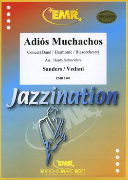 Sanders, Julio: Adios Muchachos (Zwei rote Lippen)
