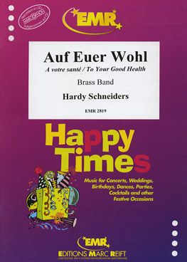 Schneiders, Hardy: Auf euer Wohl