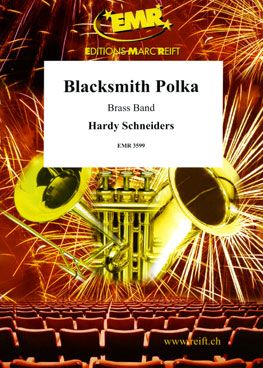 Schneiders, Hardy: Blacksmith Polka