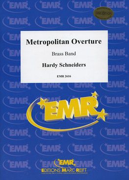 Schneiders, Hardy: Metropolitan Overture
