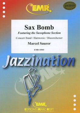 Saurer, Marcel: Sax Bomb