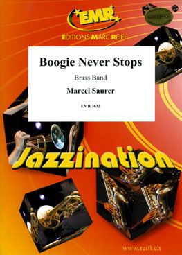 Saurer, Marcel: Boogie Never Stops