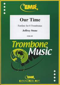 Stone, Jeffrey: Our Time Fanfare