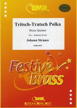 Strauss, Johann junior: Tritsch-Tratsch Polka