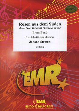 Strauss, Johann junior: Roses from the South