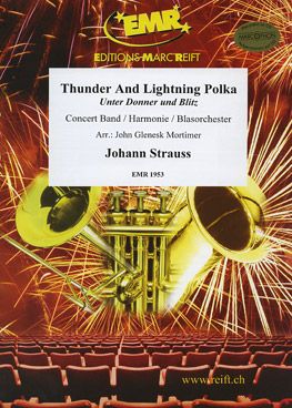 Strauss, Johann junior: Thunder & Lightning Polka