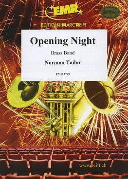 Tailor, Norman: Opening Night