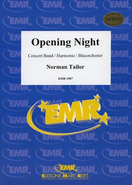 Tailor, Norman: Opening Night