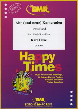 Teike, Carl: Alte (und neue) Kameraden