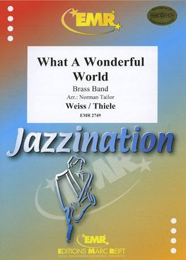 Thiele, Bob/Weiss, George: What A Wonderful World
