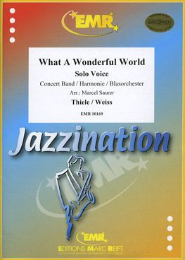 Thiele, Bob/Weiss, George: What a Wonderful World