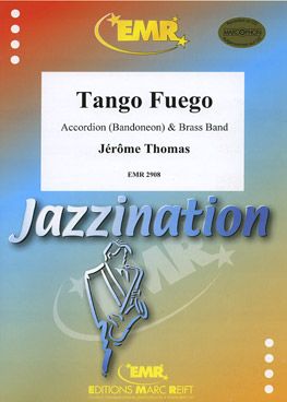 Thomas, Jérôme: Tango Fuego