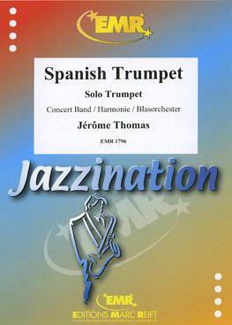 Thomas, Jérôme: Spanish Trumpet