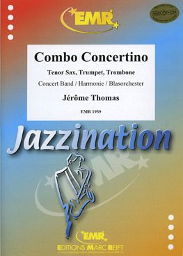 Thomas, Jérôme: Combo Concertino