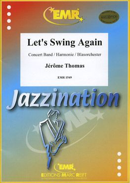 Thomas, Jérôme: Let's Swing Again