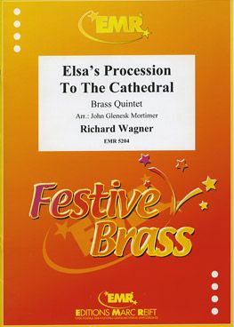 Wagner, Richard: Elsa's Procession to the Cathedral from  "Lohengrin"