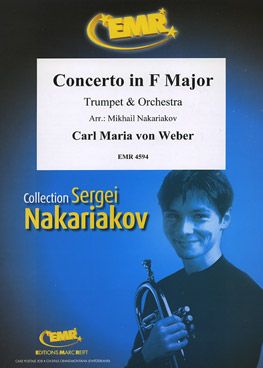 Weber, Carl Maria von: Trumpet Concerto in F maj