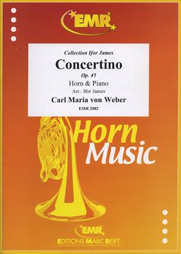 Weber, Carl Maria von: Concertino in E min op 45