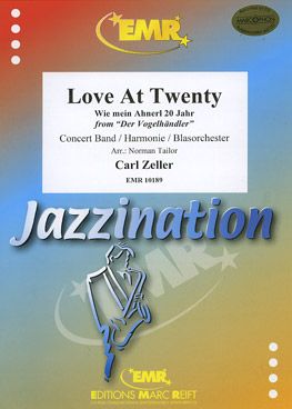 Zeller, Carl: Love at Twenty from "Der Vogelhändler"