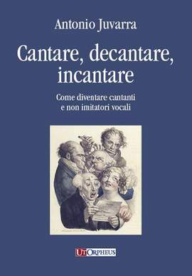 Juvarra, A: Cantare, decantare, incantare