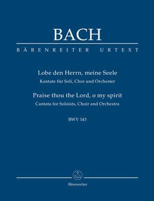 Bach, JS: Lobe den Herrn, meine Seele BWV143