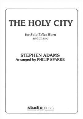 Stephen Adams: The Holy City, arr. Sparke (Eb horn with piano)