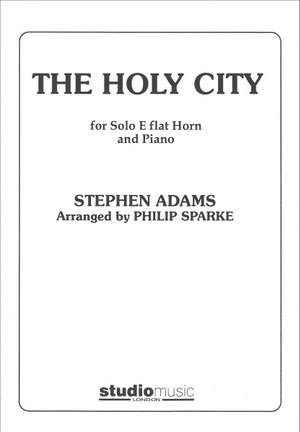 Stephen Adams: The Holy City, arr. Sparke (Eb horn with piano)