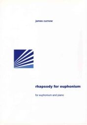 James Curnow Rhapsody for Euphonium (treble/bass clefs with piano)