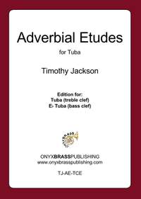 Jackson, T: Adverbial Etudes for Tuba