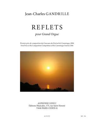 Gandrille: Reflets (15') pour grand'orgue