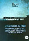 Stranger on the A Train for Eb Horn or Eb Tuba Treble Clef arr. Iveson