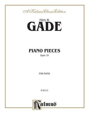 Niels Gade: Piano Pieces, Op. 19