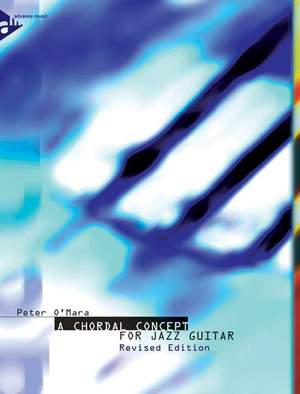 O'Mara, P: A Chordal Concept For Jazz Guitar