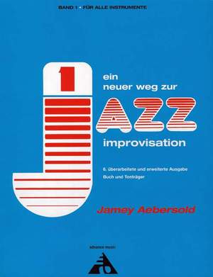 Jamey Aebersold - Ein neuer Weg zur Jazz Improvisation Vol. 1