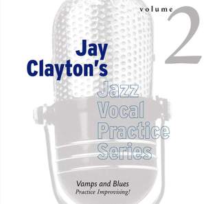 Clayton, J: Jay Clayton's Jazz Vocal Practice Series Vol. 2