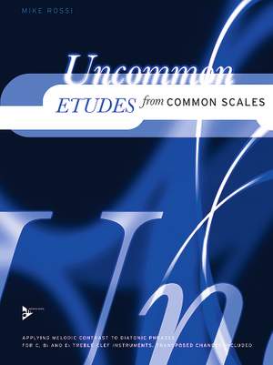 Rossi, M: Uncommon Etudes from Common Scales