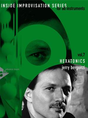 Bergonzi, J: Hexatonics Vol. 7