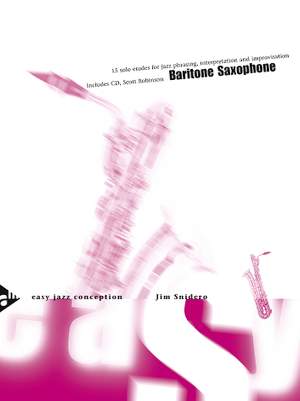 Snidero, J: Easy Jazz Conception for Baritone Saxophone