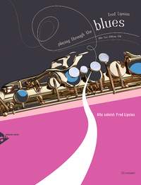 Lipsius, F: Playing Through The Blues - Alto Sax