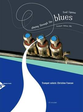 Lipsius, F: Playing Through The Blues - Trumpet