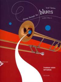 Lipsius, F: Playing Through The Blues - Trombone