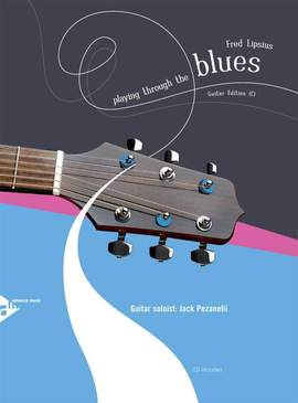 Lipsius, F: Playing Through The Blues - Guitar