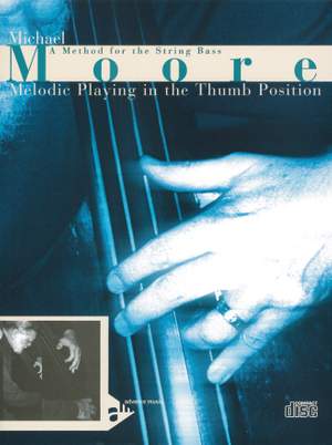 Moore, M: Melodic Playing In The Thumb Position