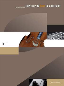 Campbell, J: How to Play Bass in a Big Band