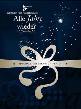 Silcher, F: Alle Jahre wieder