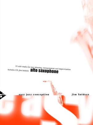 Snidero, J: Easy Jazz Conception Alto Saxophone