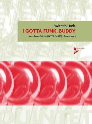 Hude, V: I Gotta Funk, Buddy