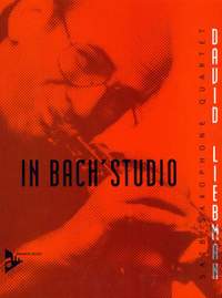 Liebman, D: In Bach's Studio